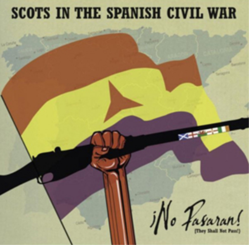Scots in the Spanish Civil War: No Pasaran! (Thay Shall Not Pass)
