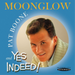 Moonglow/Yes Indeed!