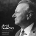 Janis Ivanovs: Symphonies for Strings