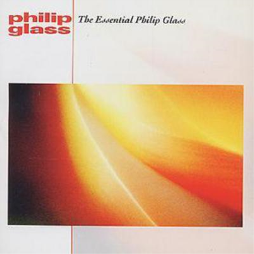 Essential Philip Glass
