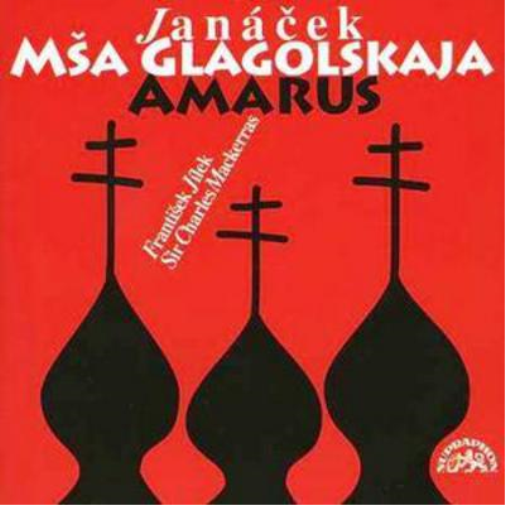 Janácek: Msa Glagolskaja/Amarus