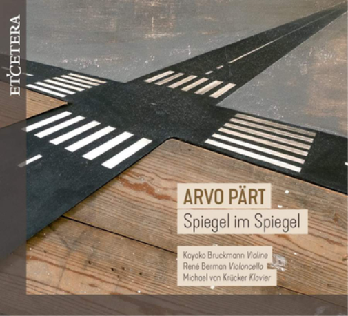Arvo Pärt: Spiegel Im Spiegel