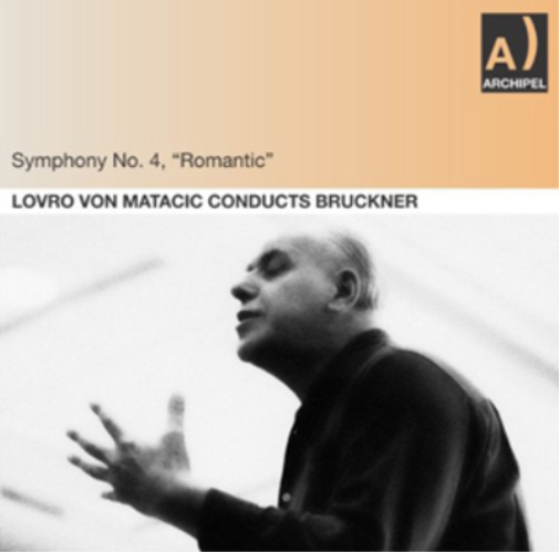 Symphony No. 4, 'Romantic': Lovro Von Matacic Conducts Bruckner