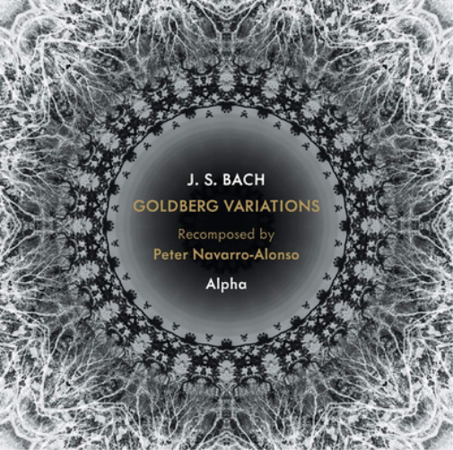 J.S. Bach: Goldberg Variations Recomposed By Peter Navarro-Alonso