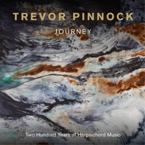 Trevor Pinnock: Journey: Two Hundred Years of Harpsichord Music
