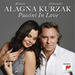 Roberto Alagna/Aleksandra Kurzak: Puccini in Love
