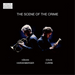 Håkan Hardenberger/Colin Currie: The Scene of the Crime