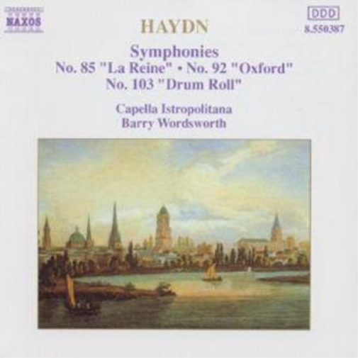 Haydn Symphonies - No. 85 'La Reine', No. 92 'Oxford' & No. 103'