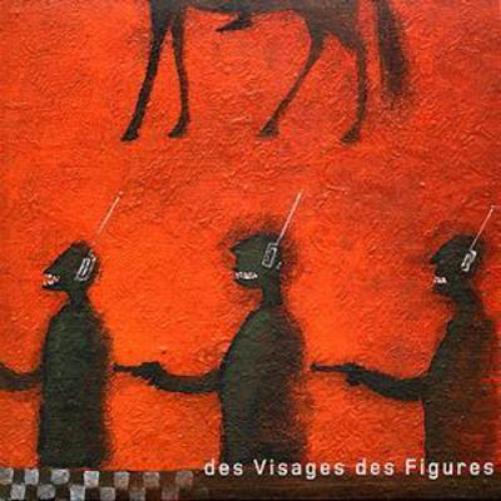 Des Visages, Des Figures