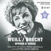 Weill/Brecht: Operas & Songs