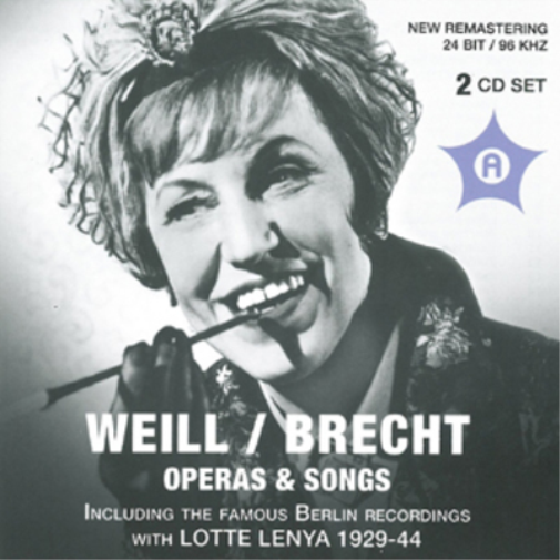 Weill/Brecht: Operas & Songs
