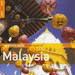 The Rough Guide to the Music of Malaysia