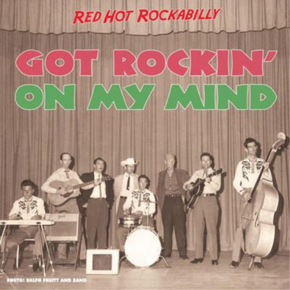 Got Rockin' On My Mind: Red Hot Rockabilly
