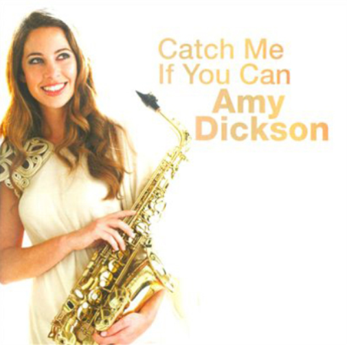 Amy Dickson: Catch Me If You Can