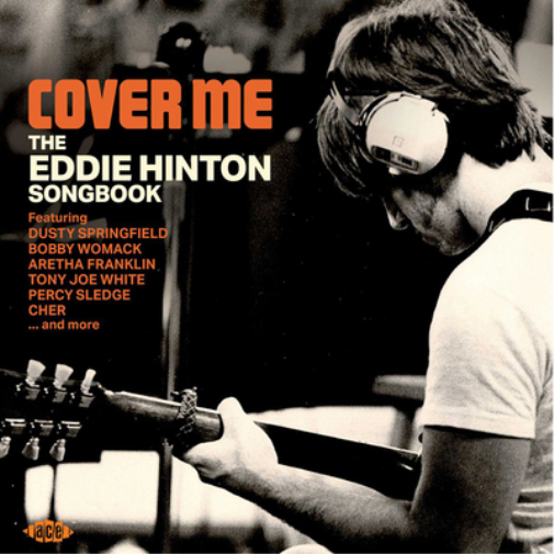 Cover Me: The Eddie Hinton Sonogbook