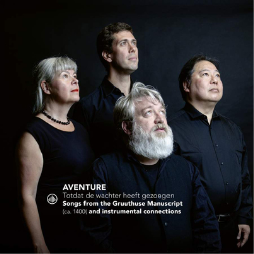 Aventure: Totdat De Wachter Heeft Gezongen: Songs from the Gruuthuse Manuscript