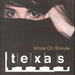 White On Blonde