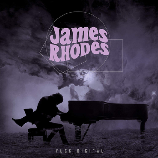 James Rhodes: Fuck Digital
