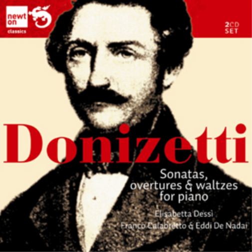 Donizetti: Sonatas, Overtures & Waltzes for Piano