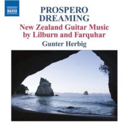 Prospero Dreaming: New Zealand Guitar Music By Lilburn and Farquhar