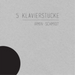 5 Klavierstücke