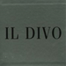Il Divo: The Promise
