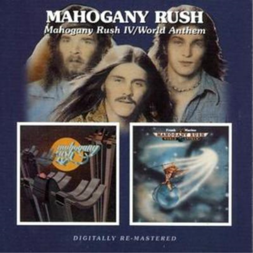 Mahogany Rush Iv/world Anthem