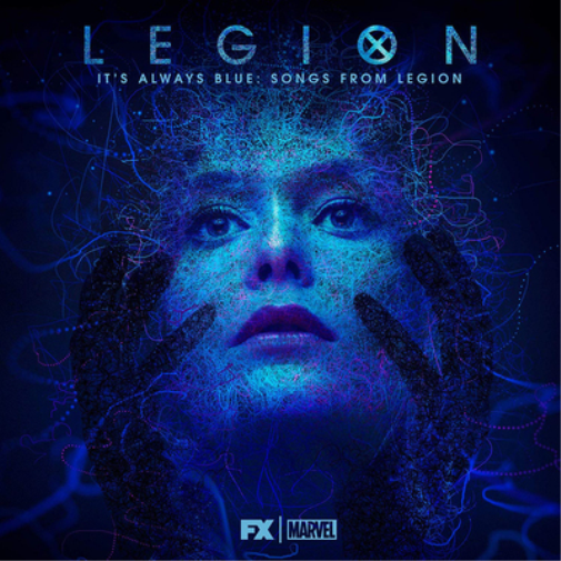 It's Always Blue: Songs from 'Legion'