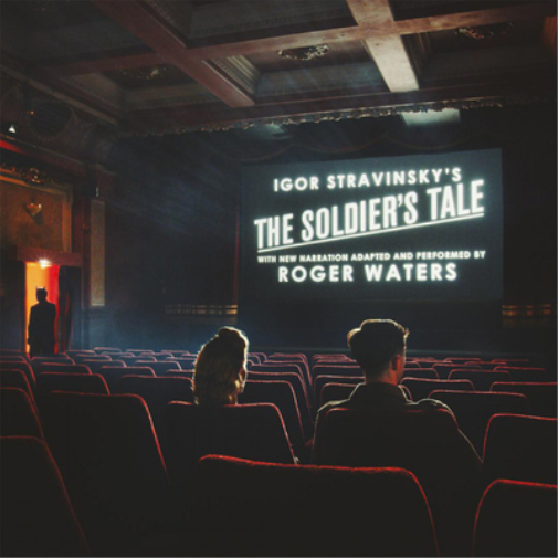 Igor Stravinsky's 'The Soldier's Tale': With New Narration Adapted and Performed By Roger Waters