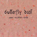 Butterfly Dust
