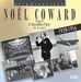 Noel Coward: I Went to a Marvellous Party: His 45 Finest