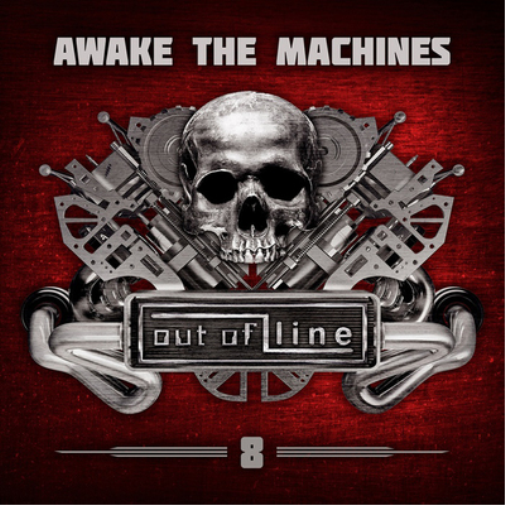 Awake the Machines: Out of Line - Volume 8