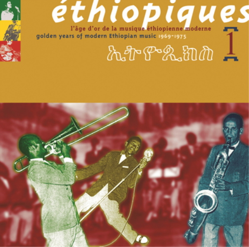 Golden Years of Modern Ethiopian Music: 1969-1975
