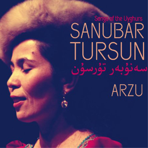Arzu: Songs of the Uyghurs