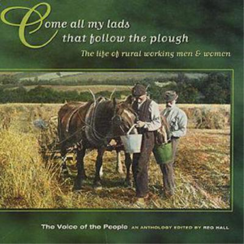 Come All My Lads That Follow the Plough