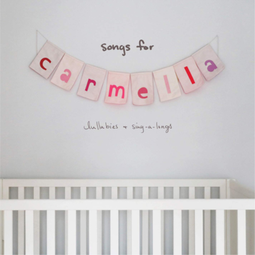 Songs for Carmella: Lullabies & Sing-a-longs