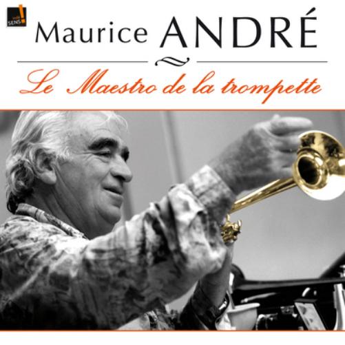 Maurice Andre: Le Maestro De La Trompette