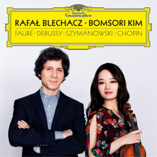 Rafal Blechacz/Bomsori Kim: Fauré/Debussy/Szymanowski/Chopin