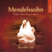 Felix Mendelssohn: Piano Trios Nos. 1 and 2