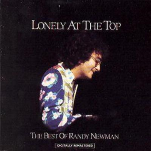 Lonely at the Top: THE BEST of RANDY NEWMAN
