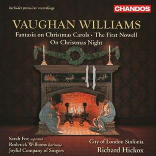 Fantasia On Christmas Carols, the First Nowell (Hickox)