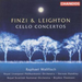 Finzi/Leighton: Cello Concertos