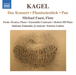 Kagel: Das Konzert/Phantasiestuck/Pan
