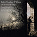 Ralph Vaughan Williams: On Wenlock Edge