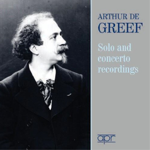 Arthur De Greef: Solo and Concerto Recordings