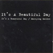 It's a Beautiful Day/Marrying Maiden