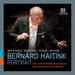 Bernard Haitink: Portrait - Volume I