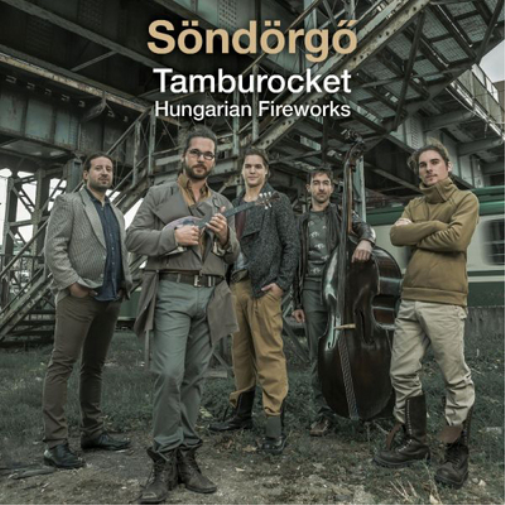 Tamburocket: Hungarian Fireworks