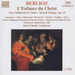 L'Enfance du Christ (The Childhood of Christ) - Hector Berlioz