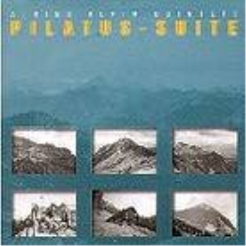 Pilatus Suite-Albin Brun - Alpin Quintett
